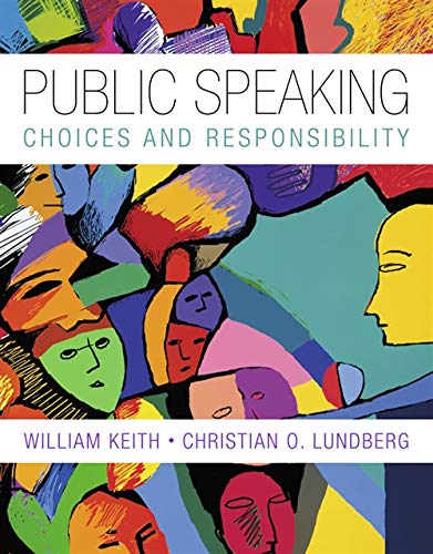 Public Speaking: Choice and Responsibility (Explore Our New Communications 1st Editions)