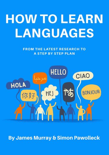 HOW TO LEARN LANGUAGES: From the latest research to a step by step plan