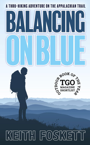 Balancing on Blue: A Thru-Hiking Adventure on the Appalachian Trail