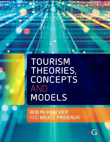 Tourism Theories, Concepts and Models