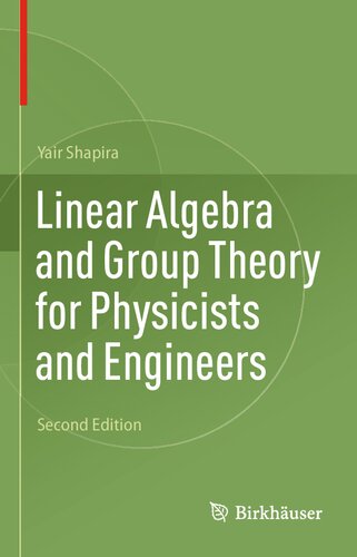 Linear Algebra and Group Theory for Physicists and Engineers