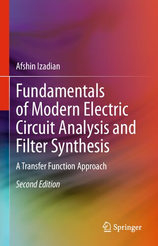 Fundamentals of Modern Electric Circuit Analysis and Filter Synthesis: A Transfer Function Approach