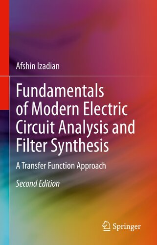 Fundamentals of Modern Electric Circuit Analysis and Filter Synthesis: A Transfer Function Approach