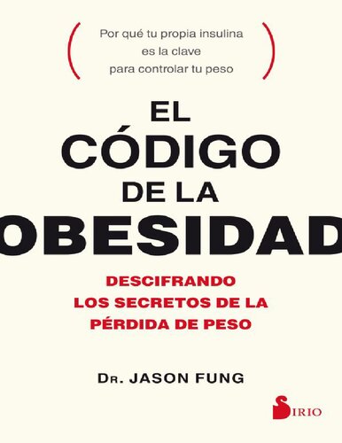 El código de la obesidad: descifrando los secretos de la pérdida de peso