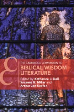 The Cambridge Companion to Biblical Wisdom Literature