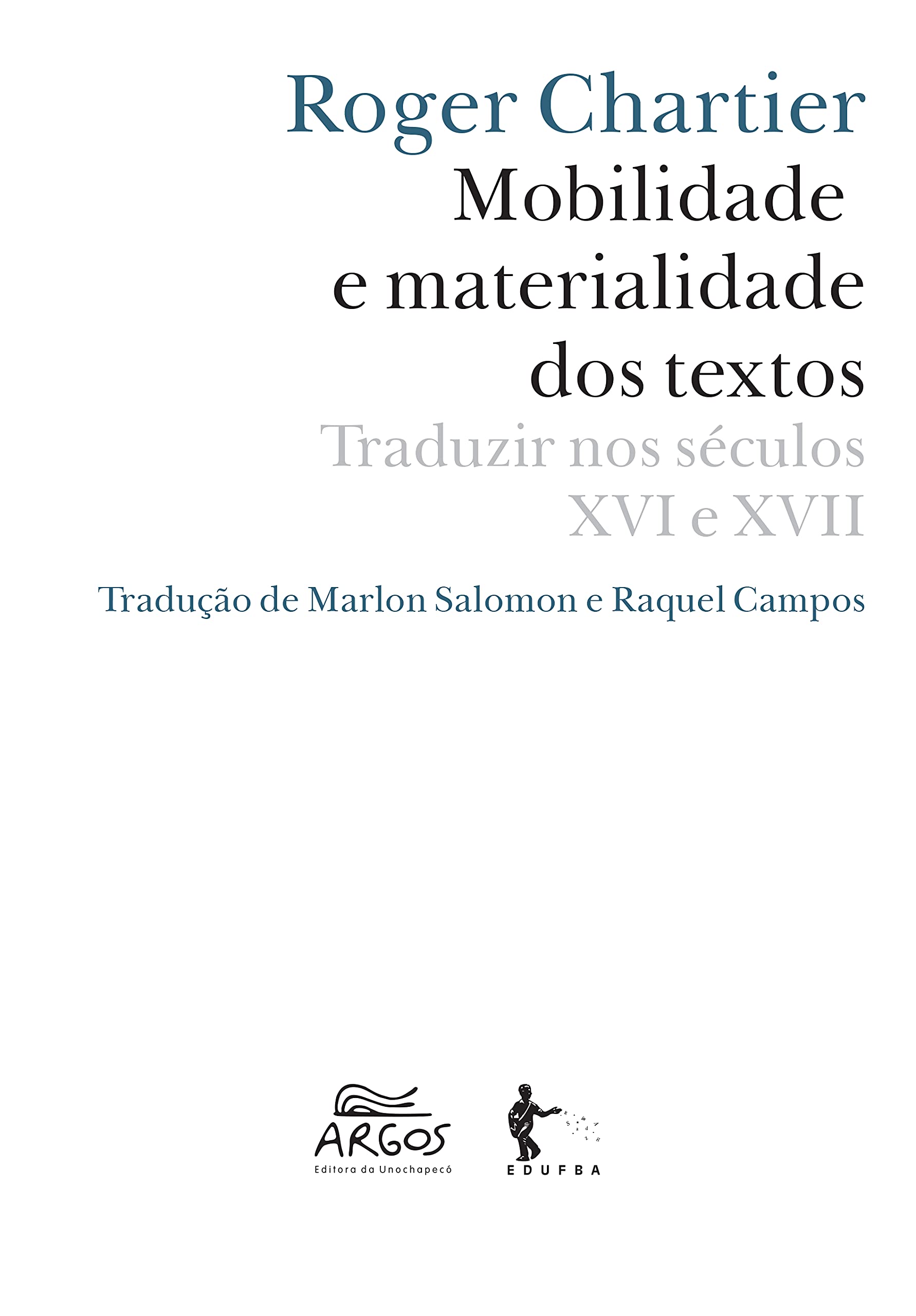 Mobilidade e materialidade dos textos: traduzir nos séculos XVI e XVII