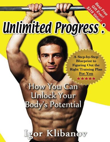 Unlimited Progress How You Can Unlock Your Body's Potential