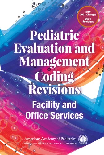 Pediatric Evaluation and Management Coding Revisions: Facility and Office Services