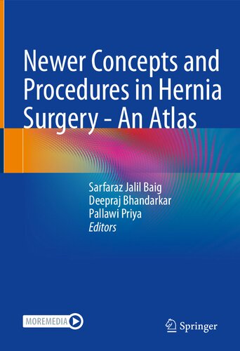 Newer Concepts and Procedures in Hernia Surgery - An Atlas