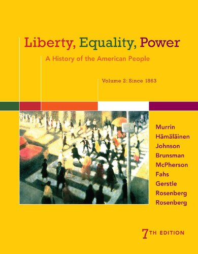 Liberty, Equality, Power: A History of the American People