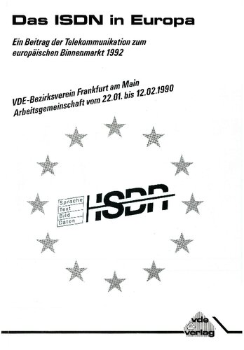 Das ISDN in Europa; Ein Beitrag der Telekommunikation zum europäischen Binnenmarkt 1992