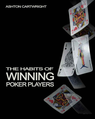 The Habits of Winning Poker Players