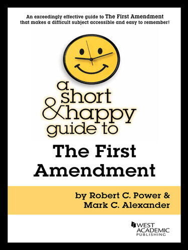 A Short and Happy Guide to the First Amendment