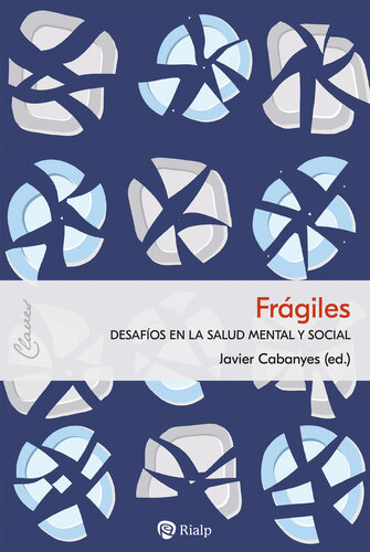 Frágiles: Desafíos en la salud mental y social