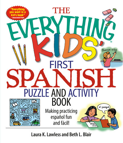 The ' First Spanish Puzzle & Activity Book: Make Practicing Espanol Fun And Facil!