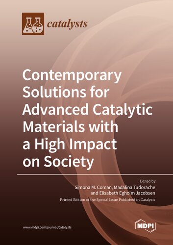 Contemporary Solutions for Advanced Catalytic Materials with a High Impact on Society