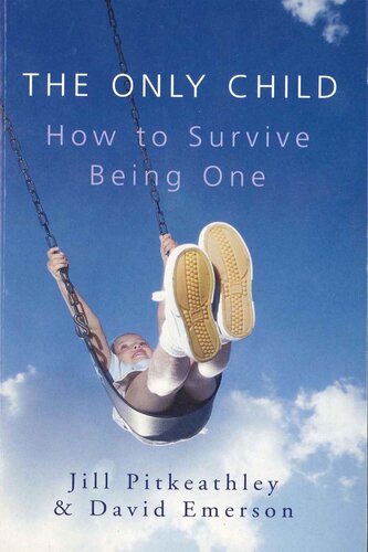 The Only Child: How to Survive Being One