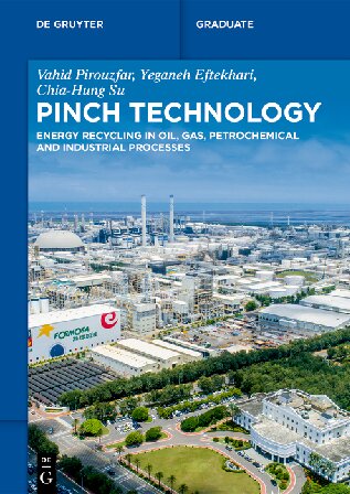 Pinch Technology: Energy Recycling in Oil, Gas, Petrochemical and Industrial Processes