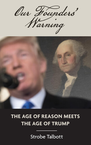 Our Founders' Warning: The Age of Reason Meets the Age of Trump