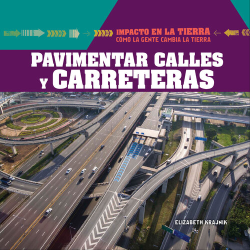 Pavimentar calles y carreteras (Paving Roads and Highways)