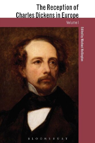 The Reception of Charles Dickens in Europe (Volume I & II)