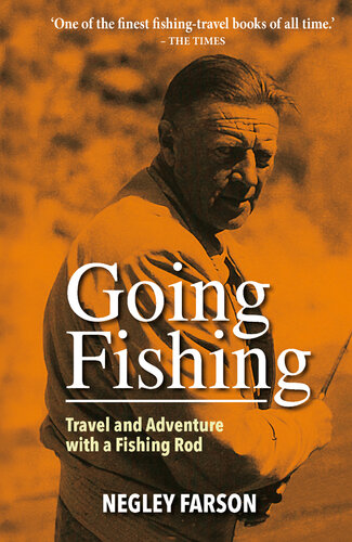 Going Fishing: Travel and Adventure with a Fishing Rod