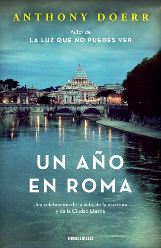 Un año en Roma: Una celebración de la vida, de la escritura y de la Ciudad Eterna