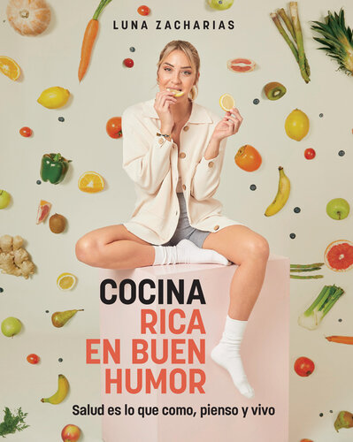 Cocina rica en buen humor: Salud es lo que como, pienso y vivo