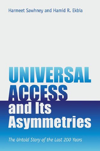 Universal Access And Its Asymmetries: The Untold Story Of The Last 200 Years