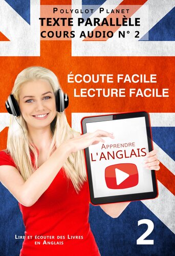 Apprendre l'anglais--Écoute facile | Lecture facile | Texte parallèle--COURS AUDIO N° 2