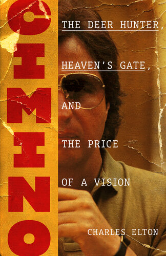 Cimino: The Deer Hunter, Heaven's Gate, and the Price of a Vision