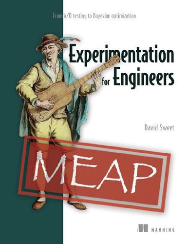 Experimentation for Engineers From A/B testing to Bayesian optimization [MEAP V8]