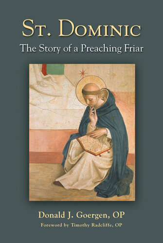 St. Dominic; The Story of a Preaching Friar