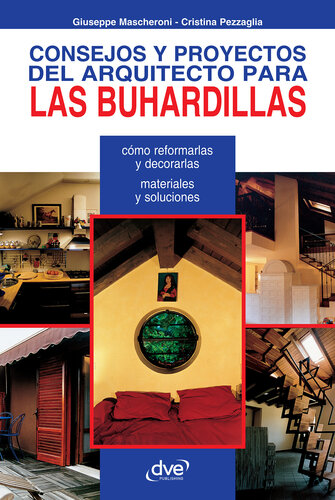 Consejos y proyectos del arquitecto para las buhardillas