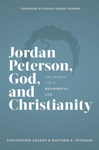 Jordan Peterson, God, and Christianity: The Search for a Meaningful Life