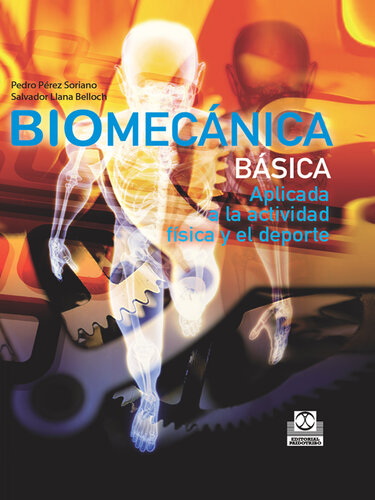 Biomecánica básica: Aplicada a la actividad física y el deporte (Color)