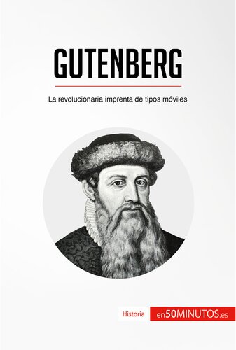 Gutenberg: La revolucionaria imprenta de tipos móviles