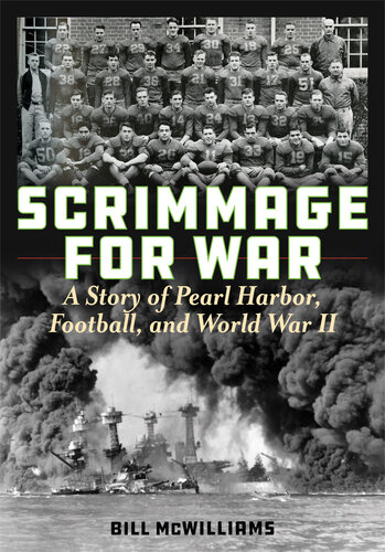 Scrimmage for War: A Story of Pearl Harbor, Football, and World War II