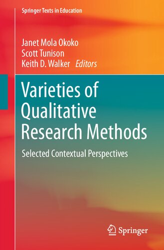 Varieties of Qualitative Research Methods: Selected Contextual Perspectives