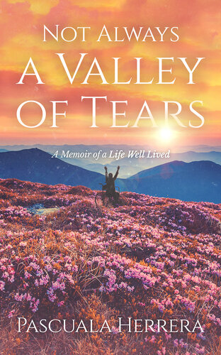 Not Always a Valley of Tears