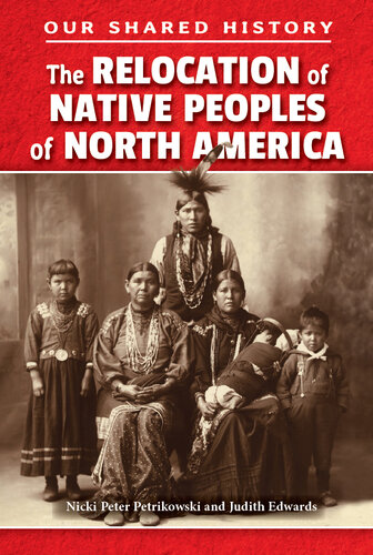 The Relocation of Native Peoples of North America