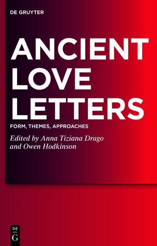 Ancient Love Letters: Form, Themes, Approaches