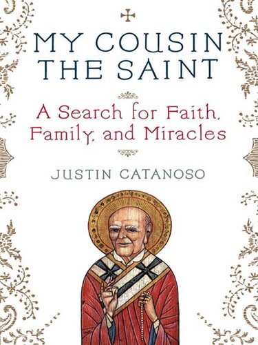 My Cousin the Saint: A Search for Faith, Family, and Miracles