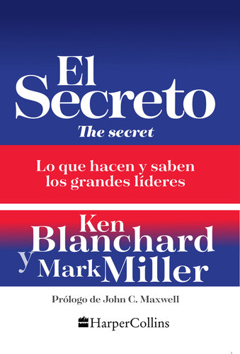 El secreto: Lo que saben y hacen los grandes líderes