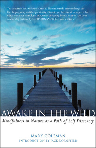 Awake in the Wild: Mindfulness in Nature as a Path of Self-Discovery