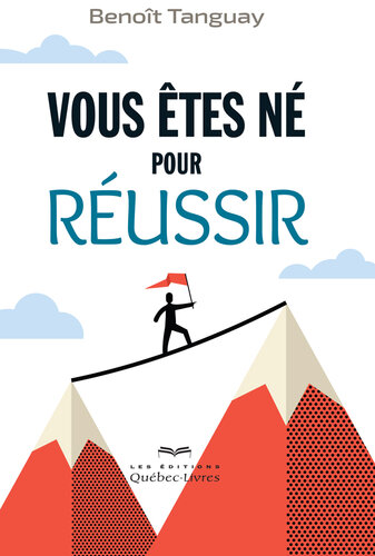 Vous êtes nés pour réussir: VOUS ETES NE POUR REUSSIR [NUM]