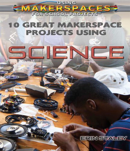 10 Great Makerspace Projects Using Science