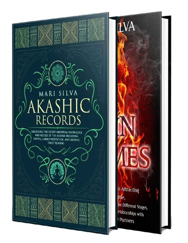 Akashic Records and Twin Flames: An Essential Guide to the Secret Nature of the Akasha and Attracting Your Twin Flame