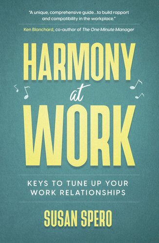 Harmony at Work: Keys to Tune Up Your Work Relationships