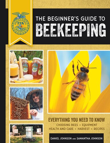 The Beginner's Guide to Beekeeping: Everything You Need to Know, Updated & Revised